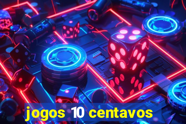 jogos 10 centavos